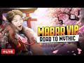 Download Lagu MABAR VIP ROAD TO MYTHIC
