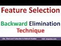 Backward Feature Selection Feature Elimination Dimensionality Reduction in ML by Mahesh Huddar
