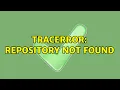 TracError Repository not found 3 Solutions