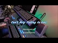 Lagu Can't Help Falling In Love - Organ \u0026 keyboard (chromatic)