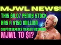 THIS 0 07 PENNY STOCK AS A 150 MILLION CRYPTOCURRENCY MERGER INCOMING MJWL TO 1