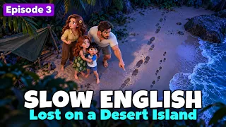 LOST ON A DESERT ISLAND l Slow & Easy English Listening Practice for Beginners