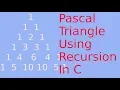 Print Pascal Triangle In C Using Recursive Function