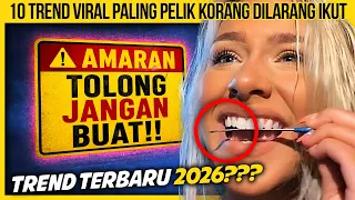 10 TREND VIRAL PALING PELIK KORANG DILARANG IKUT