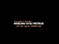 Download Lagu Ngelmu kyai Petruk - hip hop Jogja foundation ( Slowmed + Reverb )