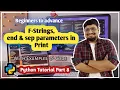 Advanced Print in Python f-Strings end sep Parameters Explained Python for Beginners Ep 8