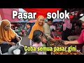 Lagu MARILES DI PASAR SOLOK⁉️ SEANDAINYA SEMUA PASAR SEPERTI PASTI