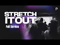 Stretch It Out The Purpose Place 10 15 AM August 16th