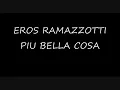 Lyrics | Più bella cosa - Eros Ramazzotti