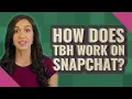 How does TBH work on Snapchat