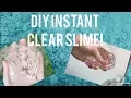 INSTANT CLEAR SLIME HOW TO MAKE EASY DIY INSTANT CLEAR SLIME TUTORIAL