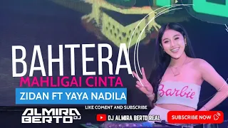 funkot bahtera mahligai cinta zidan ft yaya nadila cover dj almira berto