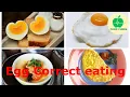 Egg Eating Wrong - The correct way to cooking eggs
