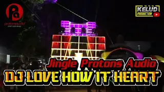 Download Jingle Protons audio || Dj Love How It Heart || Protons audio production feat Kelud production MP3