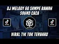 Download Lagu DJ MELODY GO SAMPE BAWAH SOUND CACA 🦋 VIRAL TIK TOK TERBARU 2022