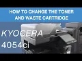 Kyocera TASKalfa 4054ci - Changing the Toner and Waste Cartridges How to