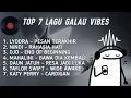 Download Lagu TOP LAGU GALAU VIBES VIRAL TIKTOK | POPULER SPOTIFY | LAGU VIRAL 2025 