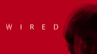 Wired | Short Film