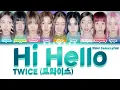 Download Lagu TWICE (트와이스) - HI HELLO [Color Coded Lyrics Han|Rom|Eng]