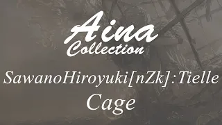  aina sawanohiroyuki nzk tielle cage lyrics 