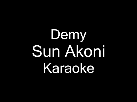 Download MP3 Sun Akoni - Demy (karaoke/lirik) Cover