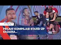 Download Lagu Pecah! Kompilasi Stand Up Sadana : Gak Jadi Bersin Bikin Jelek Sampai Cari Daging Nyangkut di Gigi