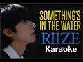 RIIZE – Something’s in the Water (Karaoke Version)  Instrumental + Lyrics