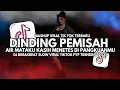 Lagu DJ Dinding Pemisah - DJ Breakbeat Slow Full Bass Viral TikTok 2025