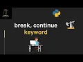 Lecture 25 - break continue keyword for Oil and Gas