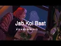 Download Lagu Jab Koi Baat | Lofi Music | [Slowed \u0026 Reverb]