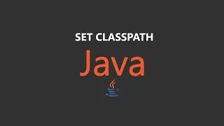 how to set classpath in java with environment variables