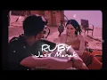 Lagu Jass Manak- Ruby (Slowed \u0026 Reverb)