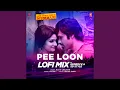 Download Lagu Pee Loon Lofi Mix (Remix By Kedrock,Sd Style)