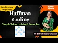 DSA 62 Huffman Coding with Solved Examples EASY TRICKS