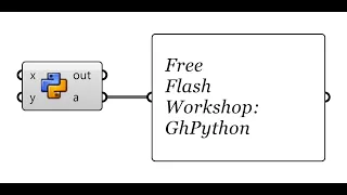 GhPython Flash Workshop - Beginner Level Episode 2 English