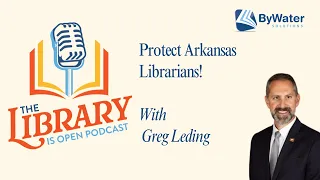 Protect Arkansas Librarians With Greg Leding -