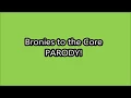 Lagu Bronies to the Core - PARODY - THROWBACK Video!