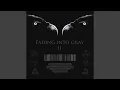 Download Lagu Fading Into Gray (Reloaded)