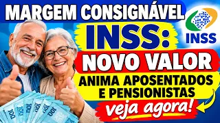 MARGEM CONSIGNÁVEL INSS: NOVO VALOR ANIMA APOSENTADOS E PENSIONISTAS veja agora!