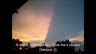 x ess u0026 djanecandy give me a reason classic radio cut trance 