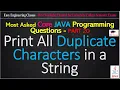 JAVA Program to Print All Duplicate Characters in a String - Most Asked Placement Programs