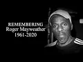REMEMBERING ROGER MAYWEATHER - A TRIBUTE WITH INTERVIEWS MEMORIES WITH BOXING S BLACK MAMBA