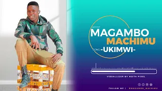 MAGAMBO MACHIM LENGA UKIMWI Official Audio 