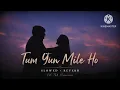 Tum Yun Mile Ho Official Video | Reet Talwar, Badshah, Hiten New song 2026