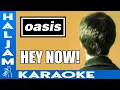 Download Lagu Oasis - Hey Now! (karaoke)