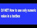 C NET How to use only numeric value in a textbox