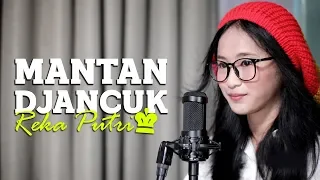 Download REKA PUTRI - MANTAN DJANCUK (Acoustic Version) MP3