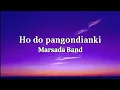Download Lagu Lirik lagu rohani ~ Ho do pangondianki - Marsada band