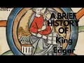 Lagu A Brief History of King Edgar 959-975