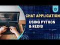 Building a Real-Time Chat Application in Python with Redis CLI Chat Tool Tutorial